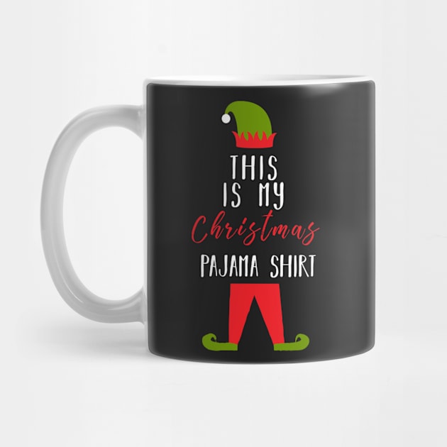 This Is My Christmas Pajama Shirt Elf Xmas Family by CMDesign